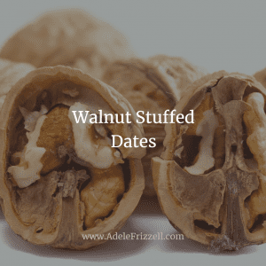Recipe: Walnut Stuffed Dates
