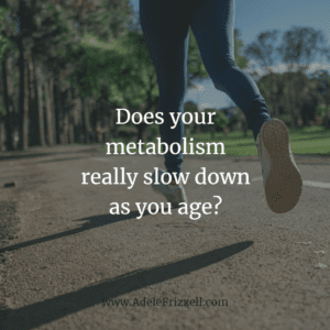 metabolism slows down as you age
