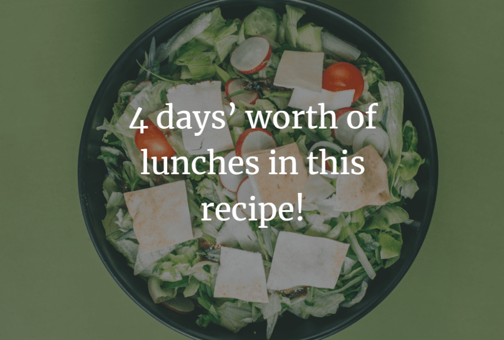 Easy salad recipe: 4 days’ worth of lunches in this recipe!