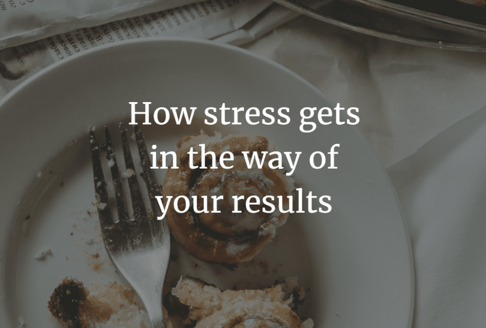 How stress gets in the way of your results